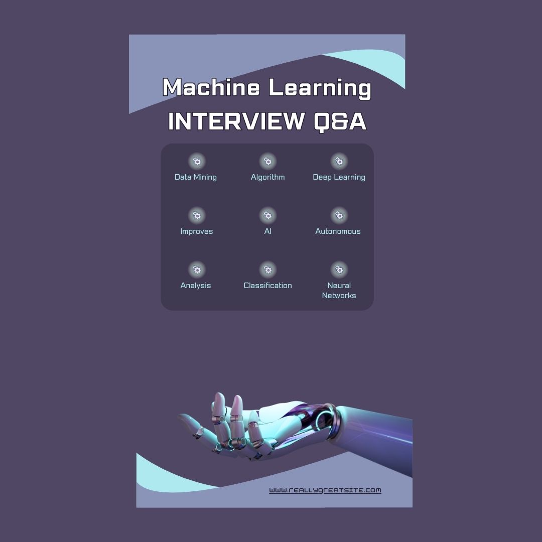 MACHINE LEARNING INTERVIEW QUESTION AND ANSWERS